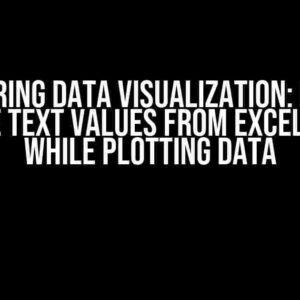 Mastering Data Visualization: How to Ignore Text Values from Excel Table while Plotting Data